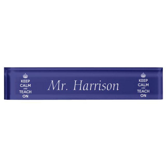 Keep Calm and Teach On Blue Personalised Nameplate (Front)
