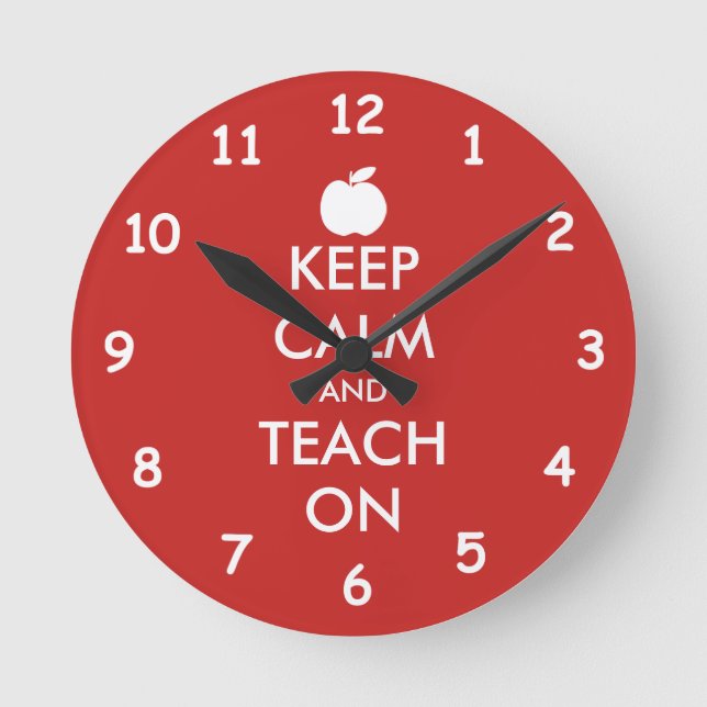 Keep Calm and teach on custom wall clock (Front)