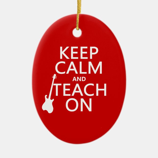 Keep Calm and Teach On (guitar)(any colour) Ceramic Tree Decoration (Front)