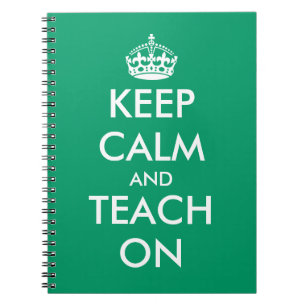 Keep calm and teach on notebook School supplies