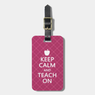Keep Calm and Teach On, Pink Plaid Luggage Tag