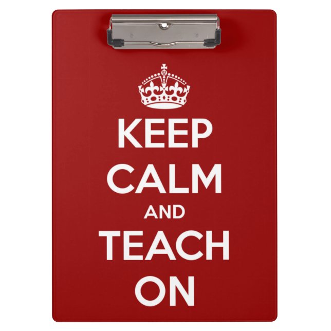 Keep Calm and Teach On Red Personalised Clipboard (Front)