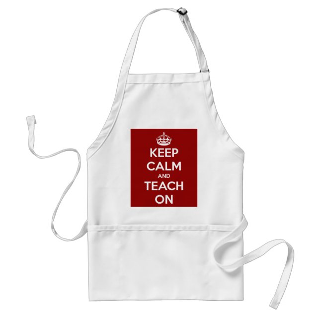 Keep Calm and Teach On Red Standard Apron (Front)