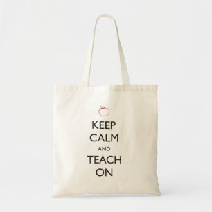 Keep Calm and Teach On Tote Bag