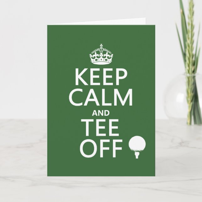 Keep Calm and Tee Off - Golf presents, all colours Card (Front)