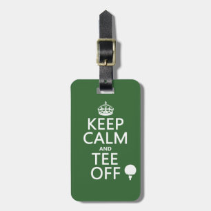 Keep Calm and Tee Off - Golf presents, all Luggage Tag