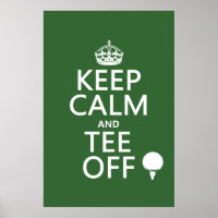 Keep Calm and Tee Off - Golf presents, all