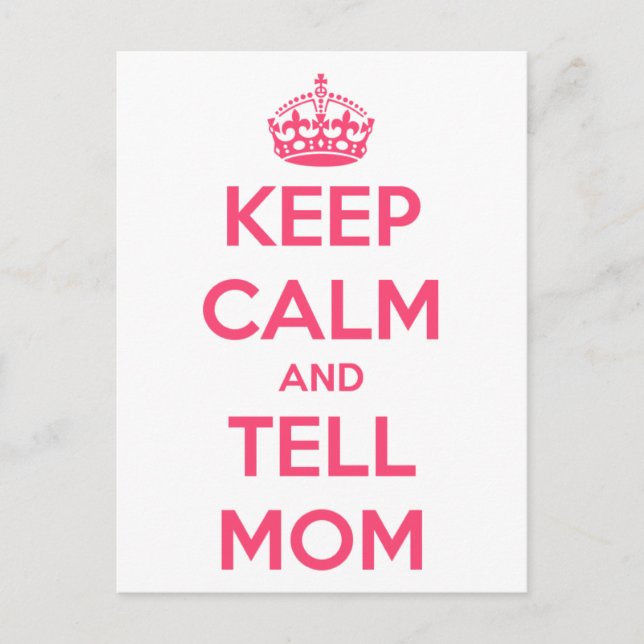 Keep Calm and Tell Mum Postcard (Front)
