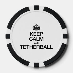 KEEP CALM AND TETHERBALL POKER CHIPS