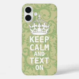 KEEP CALM AND Text ON change teal any colour iPhone 16 Plus Case