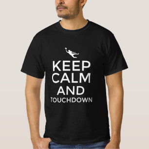 Keep calm and touchdown T-Shirt