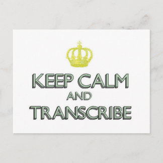Keep Calm and Transcribe Postcard