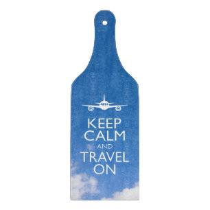 KEEP CALM AND TRAVEL ON CUTTING BOARD