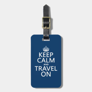 Keep Calm and Travel On Luggage Tag
