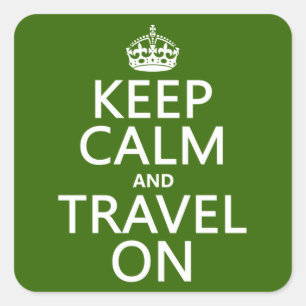Keep Calm and Travel On Square Sticker