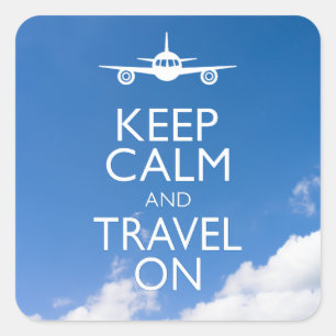 KEEP CALM AND TRAVEL ON SQUARE STICKER