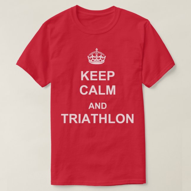 Keep Calm and Triathlon White T-Shirt (Design Front)