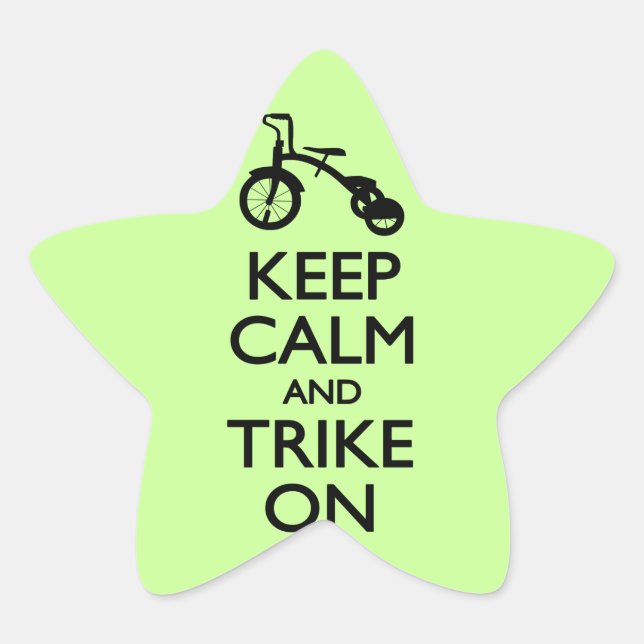Keep Calm and Trike On Star Sticker (Front)