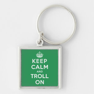 Keep Calm and Troll On Key Ring