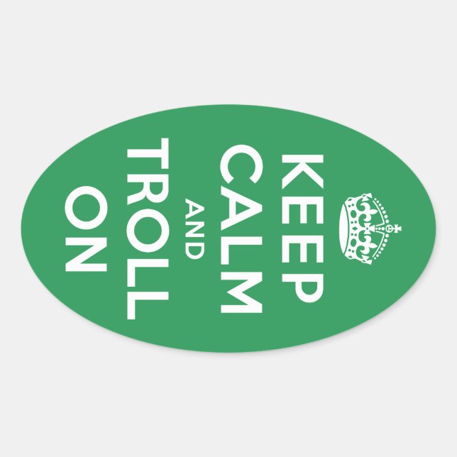 Keep Calm and Troll On Oval Sticker (Front)
