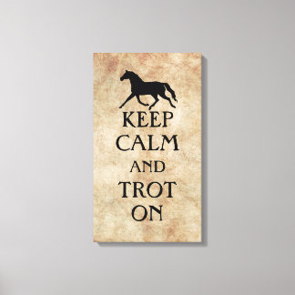 Keep Calm and Trot On Equestrian Canvas Print