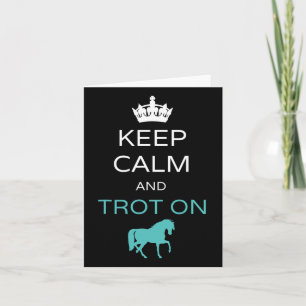Keep Calm And Trot On Horseback Riding Horse Card