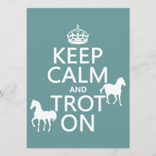 Keep Calm and Trot On - Horses - All Colours Invitation