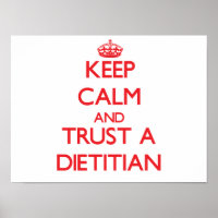 Keep Calm and Trust a Dietician