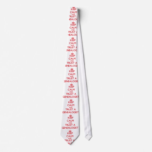 Keep Calm and Trust a Genealogist Tie (Front)