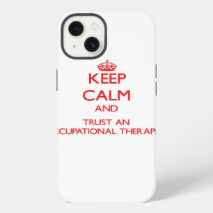 Keep Calm and Trust an Occupational anrapist iPhone 13 Case