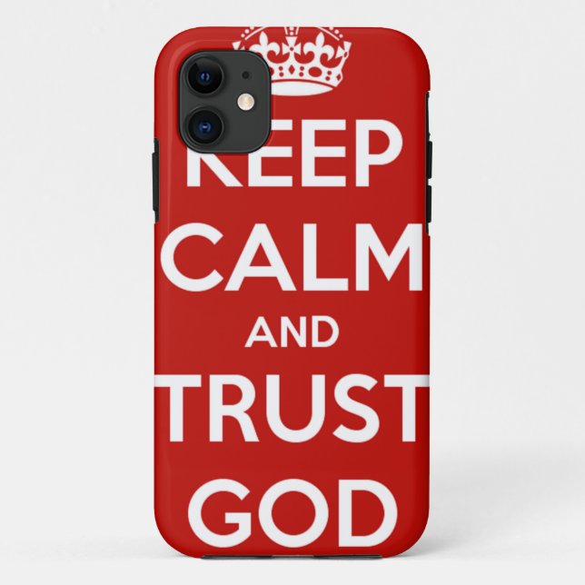 Keep Calm and Trust God Case-Mate iPhone Case (Back)