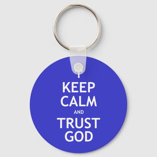 Keep Calm and Trust God Key Ring (Front)