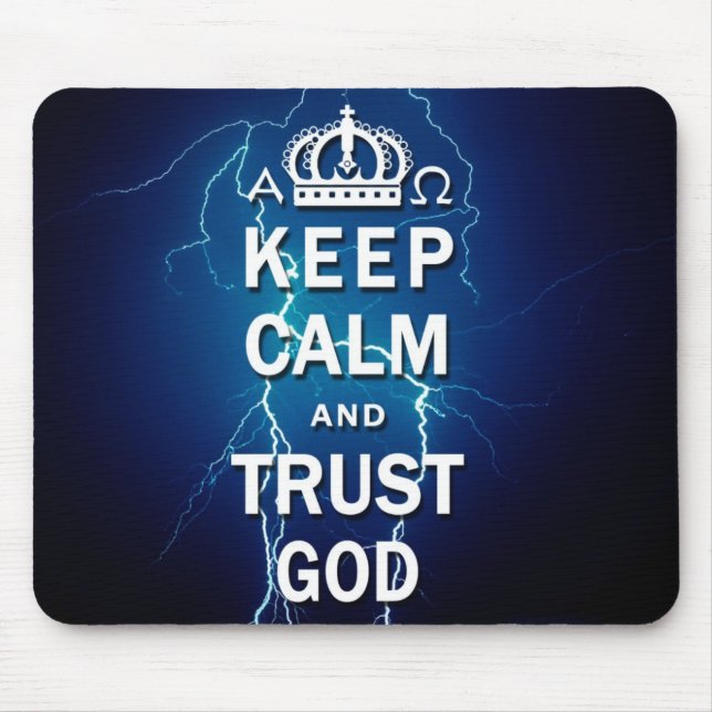 Keep Calm And Trust God Mousepad (Front)