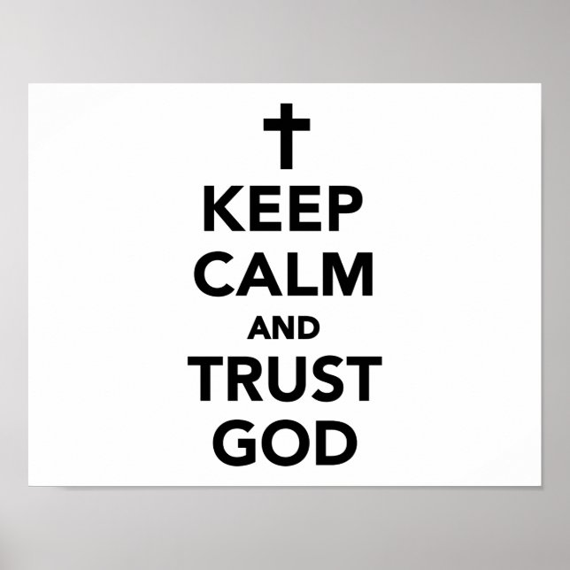 Keep calm and trust god poster (Front)