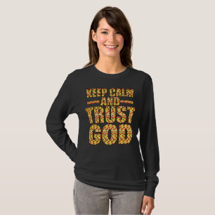Keep Calm and Trust God T-Shirt