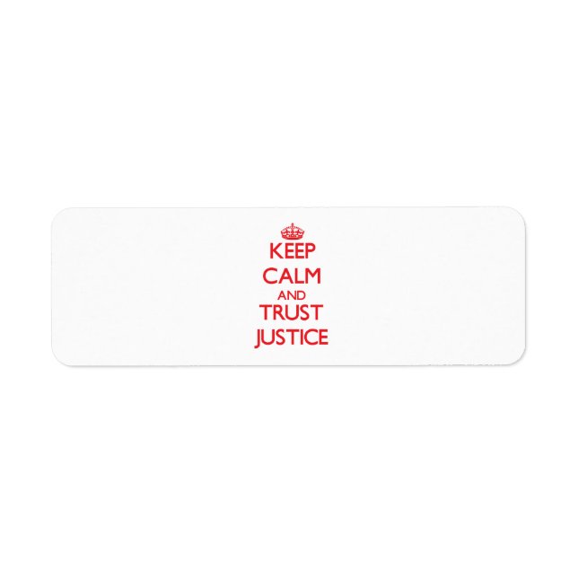 Keep Calm and TRUST Justice (Front)