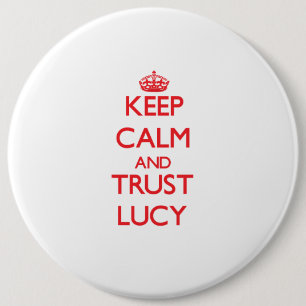 Keep Calm and TRUST Lucy 6 Cm Round Badge