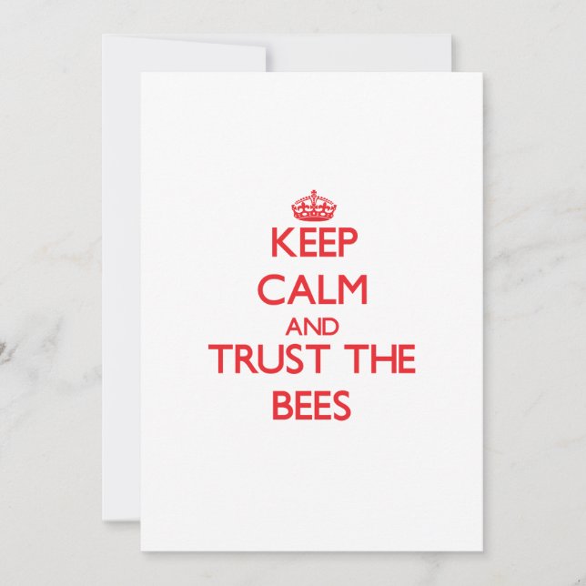 Keep calm and Trust the Bees (Front)