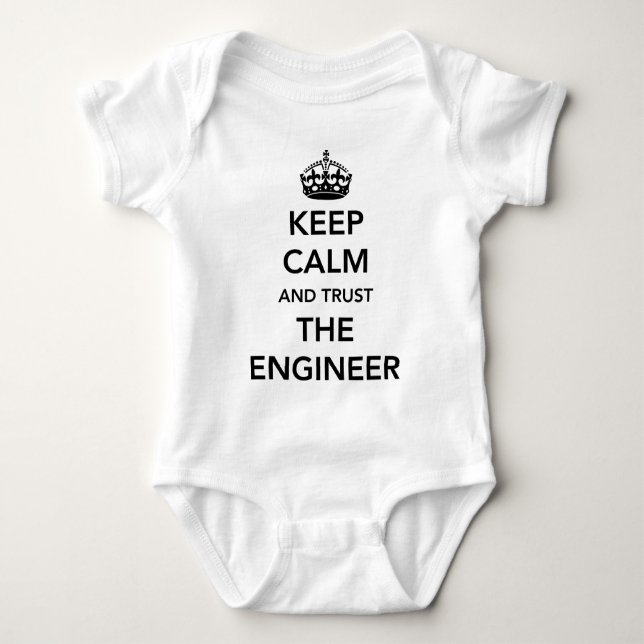 Keep Calm and Trust the Engineer Baby Bodysuit (Front)