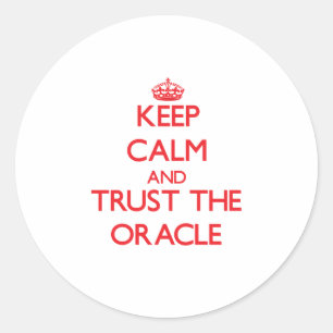 Keep Calm and Trust the Oracle Classic Round Sticker
