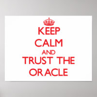 Keep Calm and Trust the Oracle