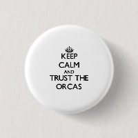Keep calm and Trust the Orcas