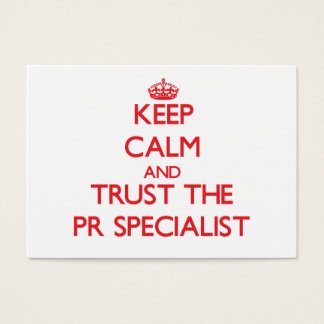 Keep Calm and Trust the Pr Specialist
