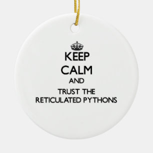 Keep calm and Trust the Reticulated Pythons Ceramic Tree Decoration