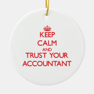 Keep Calm and Trust Your Accountant Ceramic Tree Decoration