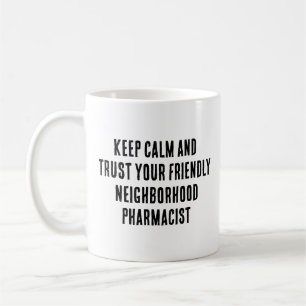 Keep calm and trust your friendly neighbourhood coffee mug