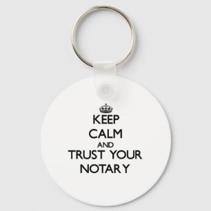 Keep Calm and Trust Your Notary Key Ring