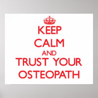 Keep Calm and Trust Your Osteopath