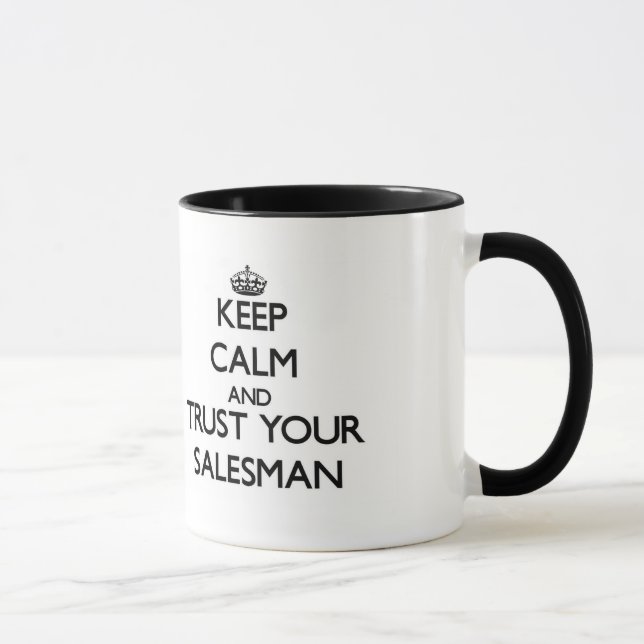 Keep Calm and Trust Your Salesman Mug (Right)