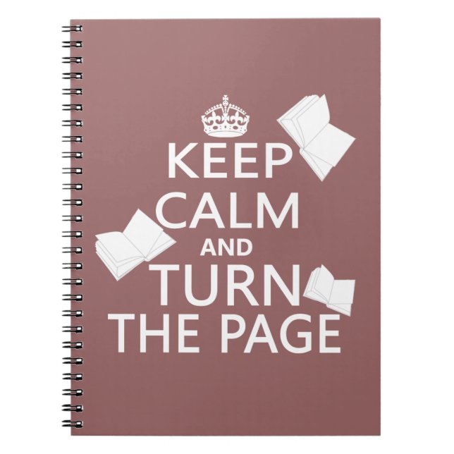 Keep Calm and Turn The Page Notebook (Front)